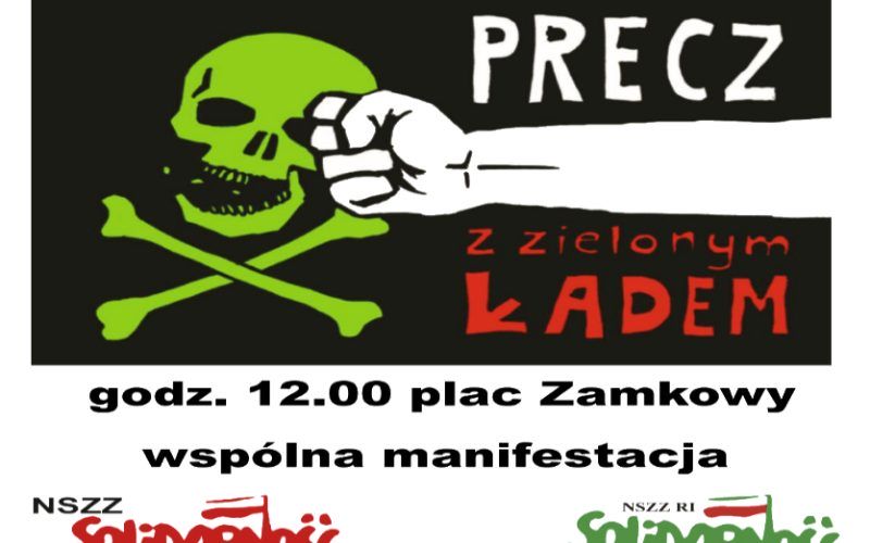 10 maja – manifestacja NSZZ „Solidarność” przeciwko Zielonemu Ładowi – Dołącz do nas!”